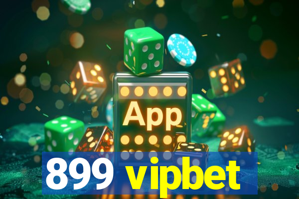 899 vipbet